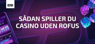 Bedste Casino Uden RoFUS - Find De Bedste Spilmuligheder