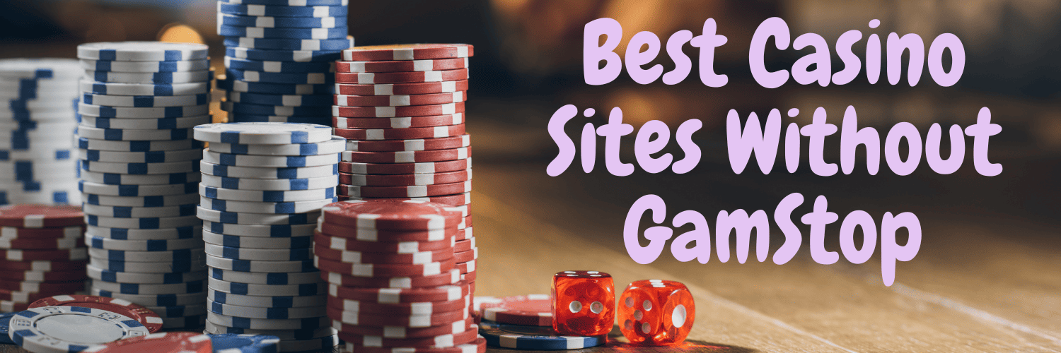 Exploring Casino Sites Not on Gamstop Your Guide to Unlimited Gaming