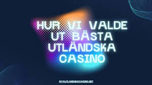 Spela på Utländska Casino – Upptäck Spelvärlden Spela på Utländska Casino – Upptäck Spelvärlden