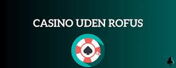 Casino Online Uden om Rufus Find de Bedste Spilmuligheder 1238883456