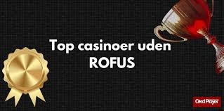 Casino Sider uden ROFUS - Opdag Mulighederne Casino Sider uden ROFUS - Opdag Mulighederne