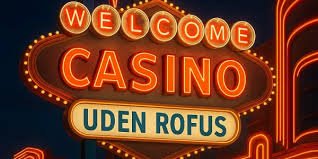 Casino uden ROFUS i Danmark - En Guide til Online Spil Casino uden ROFUS i Danmark - En Guide til Online Spil