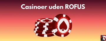 Casino uden ROFUS i Danmark - En Guide til Online Spil Casino uden ROFUS i Danmark - En Guide til Online Spil